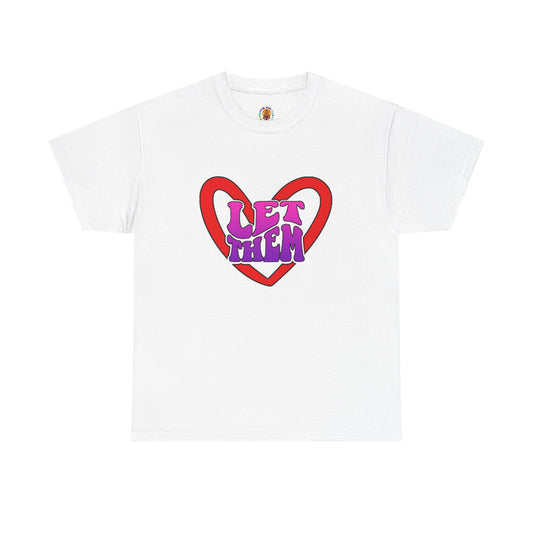 No Drama Tattoos LET THEM Unisex Tee |  Gift for Friends, Casual Wear, Pride Apparel, Everyday Comfort
